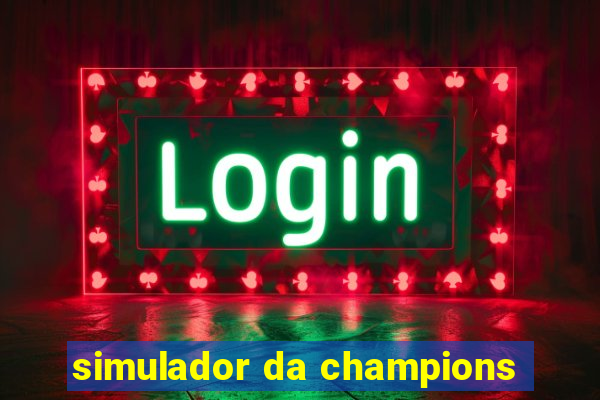 simulador da champions