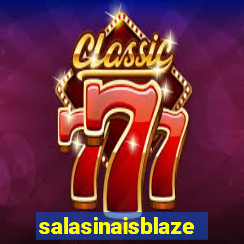 salasinaisblaze