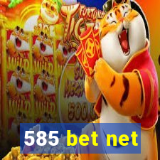 585 bet net