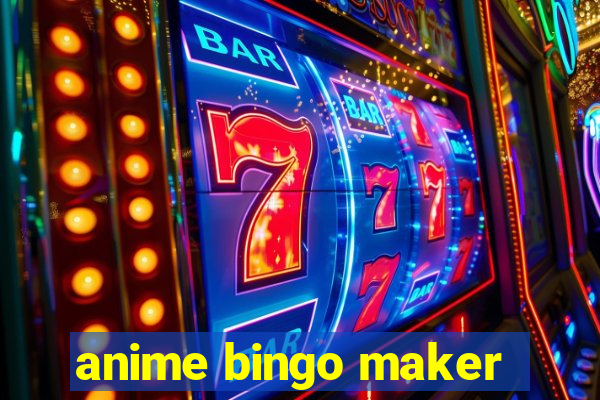 anime bingo maker