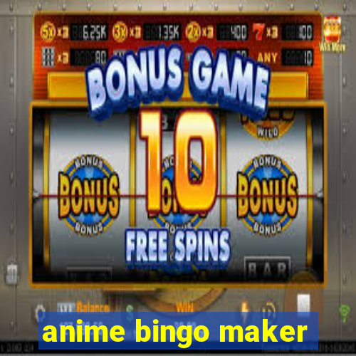 anime bingo maker