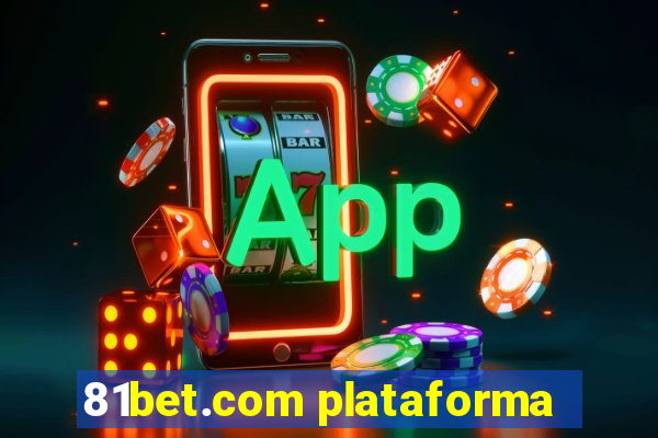 81bet.com plataforma