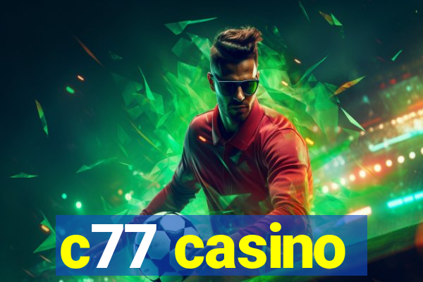 c77 casino