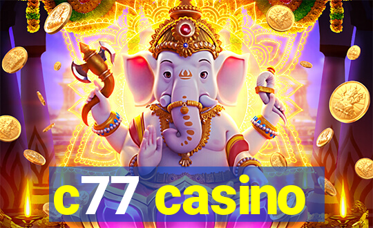 c77 casino