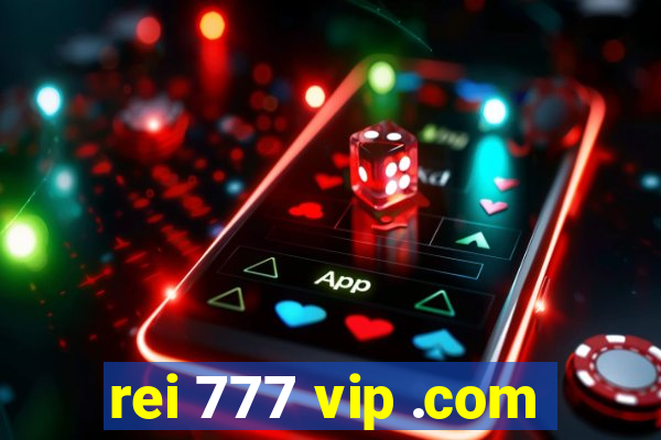 rei 777 vip .com