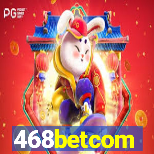 468betcom