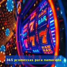 365 promessas para namorado