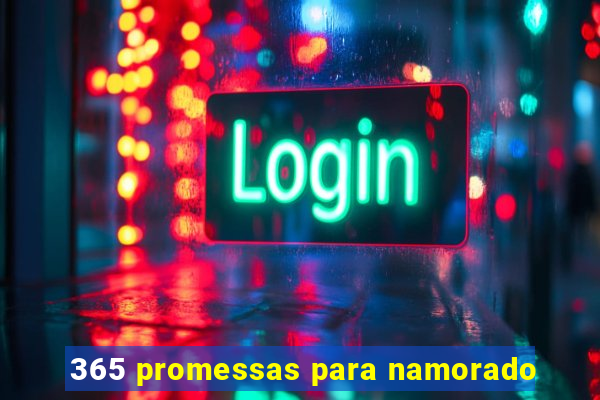 365 promessas para namorado