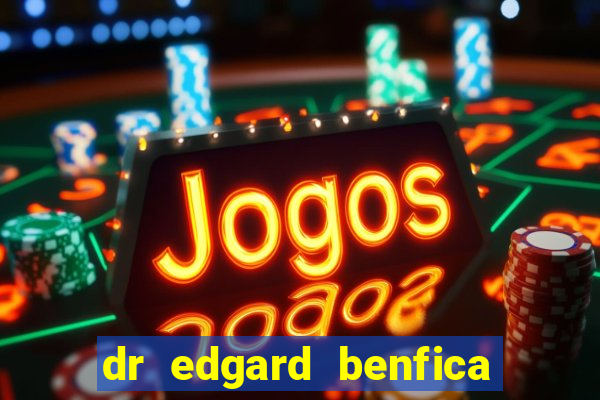 dr edgard benfica varginha mg