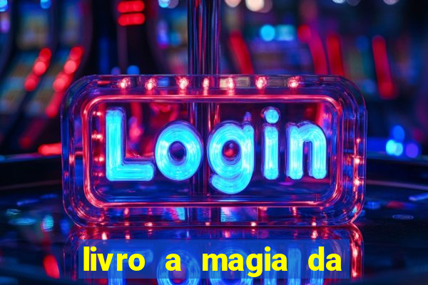 livro a magia da sobrevivência pdf download grátis