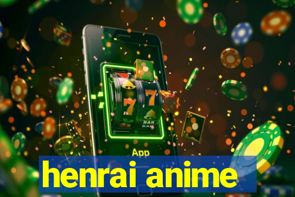 henrai anime