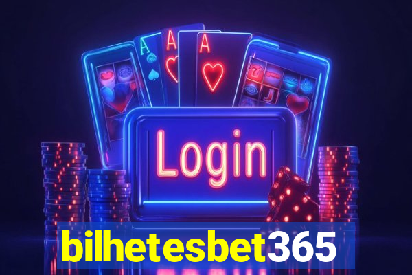 bilhetesbet365