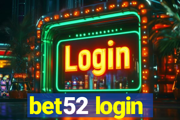 bet52 login