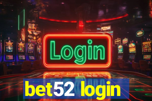 bet52 login