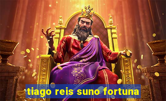 tiago reis suno fortuna