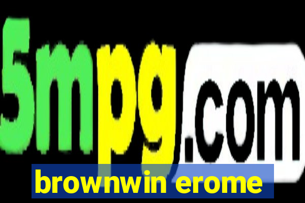 brownwin erome