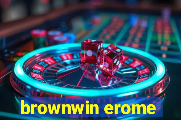 brownwin erome