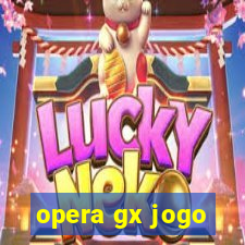 opera gx jogo