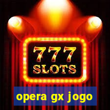 opera gx jogo