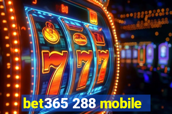 bet365 288 mobile