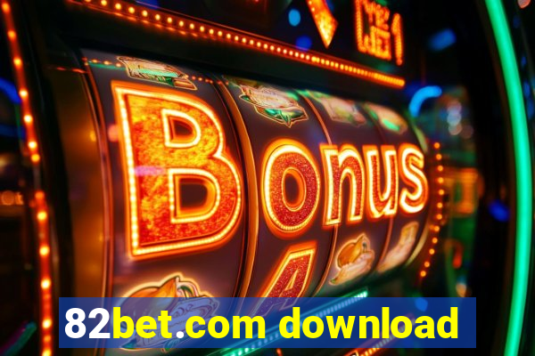 82bet.com download