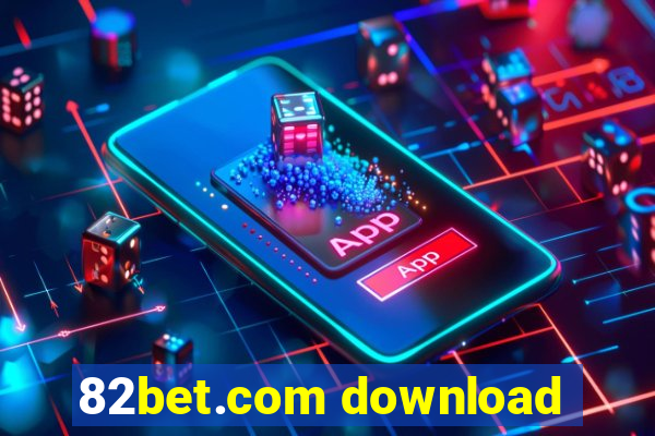 82bet.com download