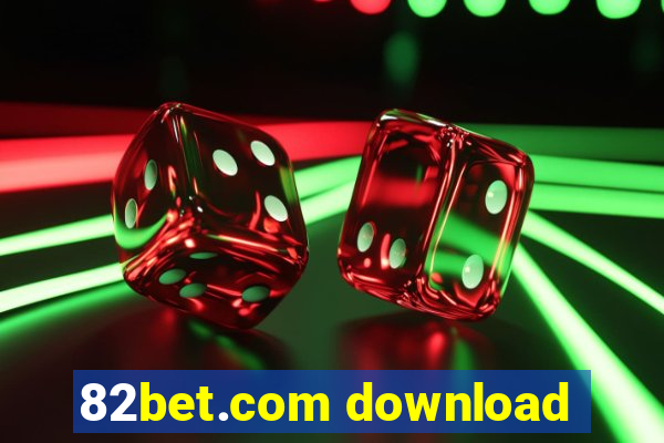 82bet.com download