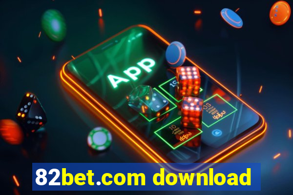 82bet.com download