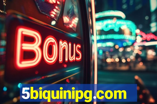 5biquinipg.com