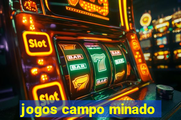 jogos campo minado