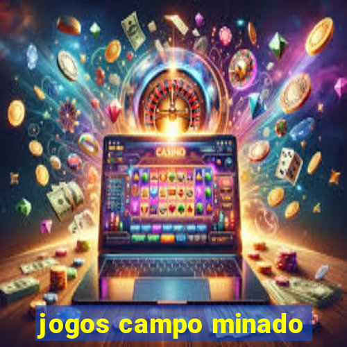 jogos campo minado