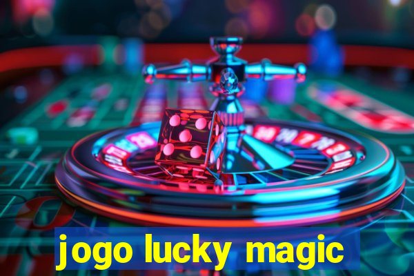 jogo lucky magic