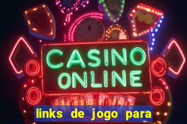 links de jogo para ganhar dinheiro