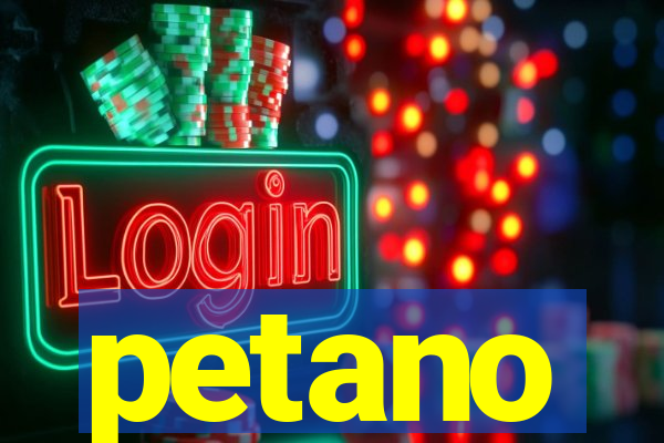 petano