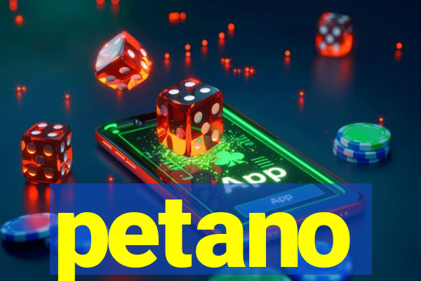 petano