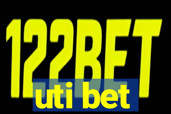 uti bet