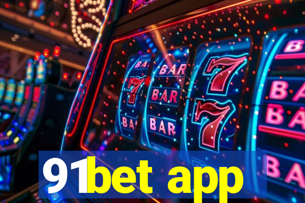 91bet app