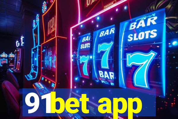 91bet app