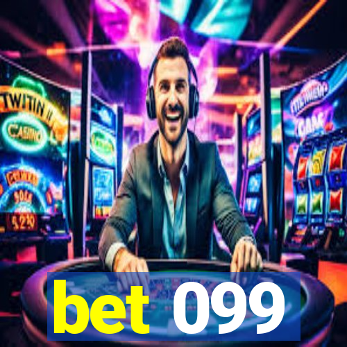 bet 099