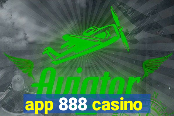 app 888 casino