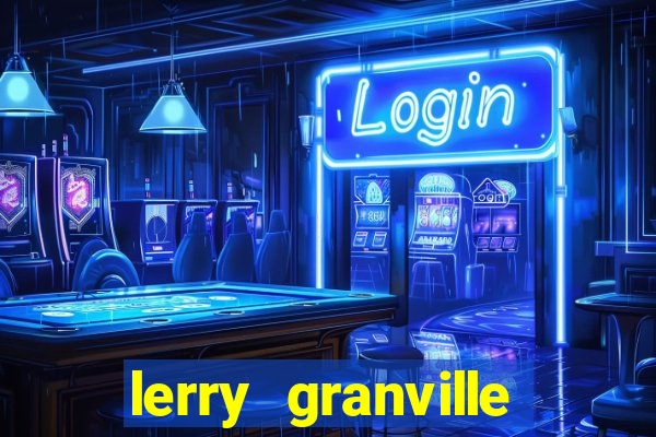 lerry granville reclame aqui