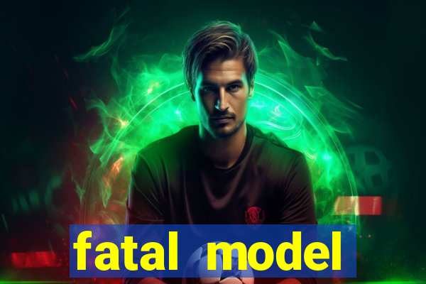 fatal model cruzeiro sp