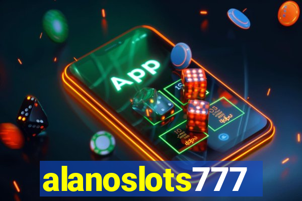 alanoslots777