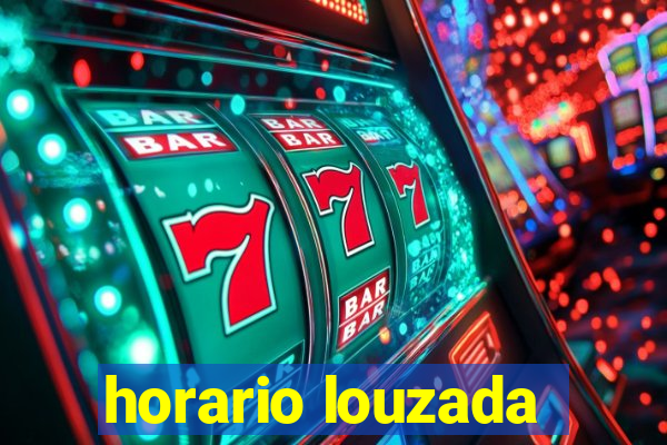 horario louzada