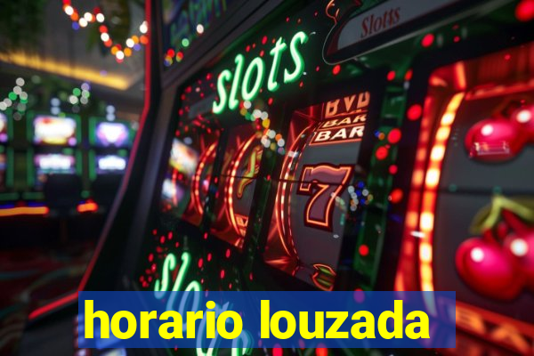 horario louzada