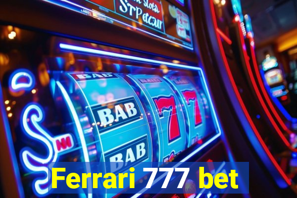 Ferrari 777 bet