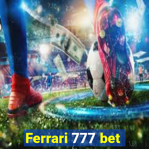 Ferrari 777 bet