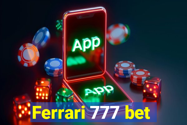 Ferrari 777 bet