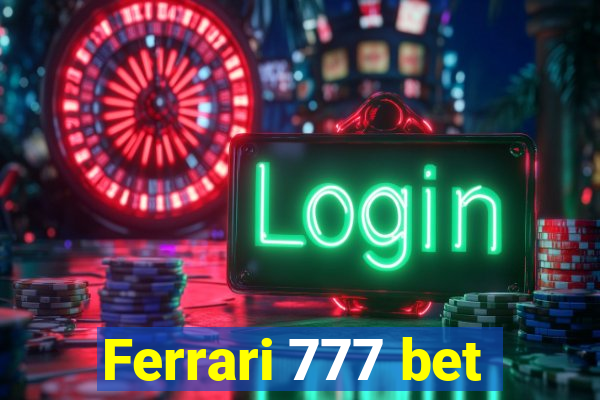 Ferrari 777 bet