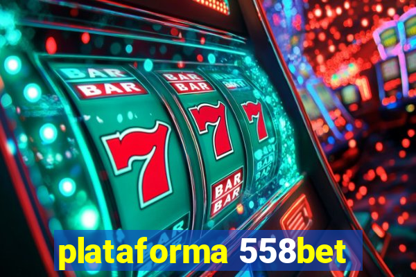 plataforma 558bet